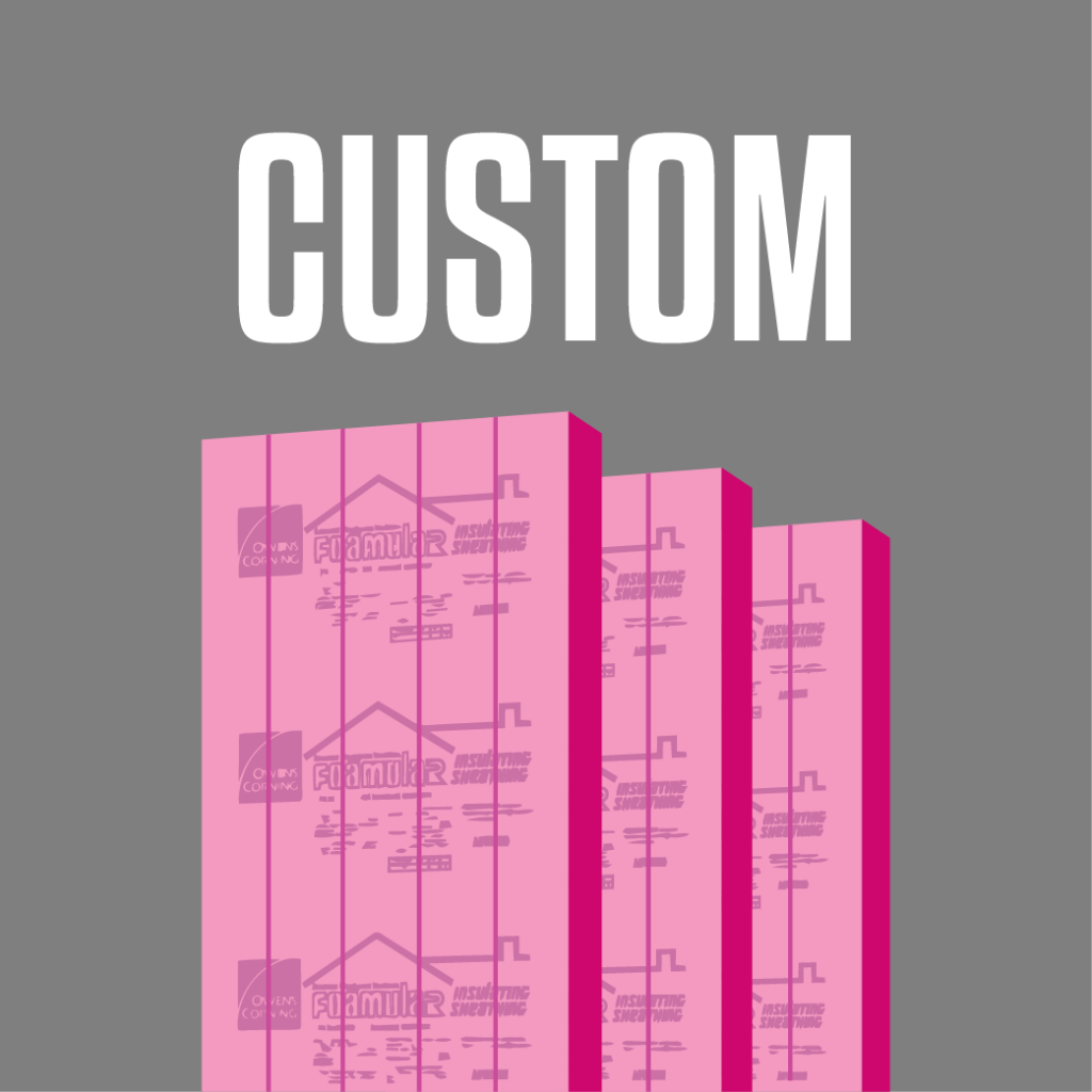 Proudly offering custom Owens Corning rigid foam insulation board for sale.